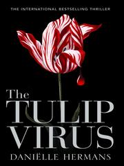 Cover of The Tulip Virus by Danielle Hermans