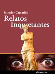 Front cover of Relatos inquietantes by Salvador Camarillo