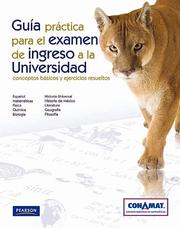 Front cover of Guia practica para el examen de ingreso a la Universidad by CONAMAT