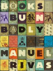 Front cover of Books Burn Badly by Manuel Rivas