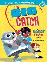 Front cover of The Big Catch by Anastasia Suen
