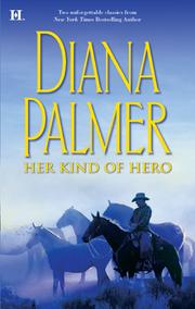 Front cover of Her Kind of Hero by Diana Palmer