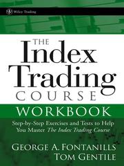 Cover of The Index Trading Course Workbook by George A Fontanills
