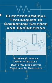 Front cover of Electrochemical Techniques in Corrosion Science and Engineering by Robert G Kelly