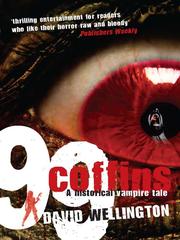 Front cover of 99 Coffins: A Historical Vampire Tale by David Wellington