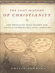 Front cover of The Lost History of Christianity by Philip Jenkins