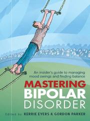 Cover of Mastering Bipolar Disorder by Kerrie Eyers
