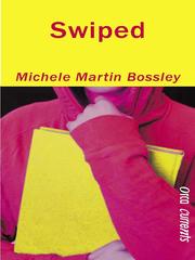 Front cover of Swiped by Michele Martin Bossley