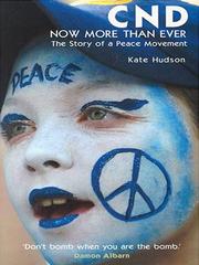 Front cover of CND - Now More Than Ever by Kate Hudson