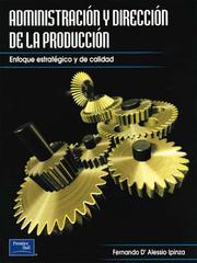 Front cover of Administracion y Direccion de la Produccion by Fernando D'alessio Ipinza