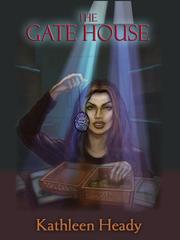 Cover of The Gate House by Kathleen Heady