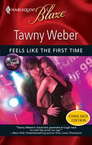 Cover of Feels Like the First Time by Tawny Weber