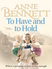 Cover of To Have and To Hold by Anne Bennett
