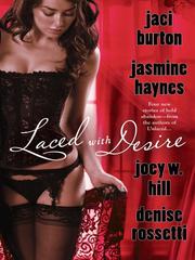 Cover of Laced with Desire by Jaci Burton