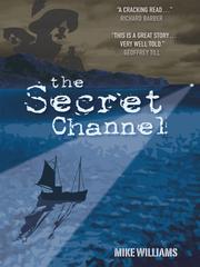 Cover of The Secret Channel by Mike Williams