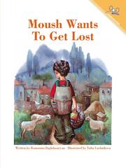Front cover of Moush Wants to Get Lost by Rouzanna Baghdasaryan