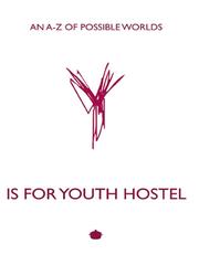 Front cover of Y is for Youth Hostel by A.C Tillyer