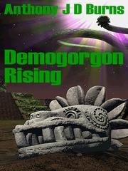 Front cover of Demogorgon Rising by Anthony J D Burns