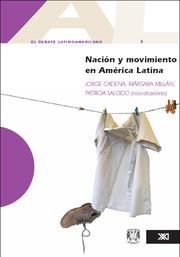 Front cover of El debate latinoamericano 4. Nacion y movimiento en America Latina by Jorge Cadena Roa