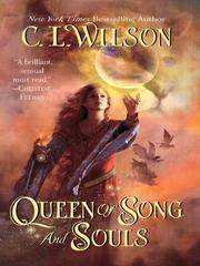 Cover of Queen of Song and Souls by C. L Wilson