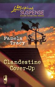 Cover of Clandestine Cover-Up by Pamela Tracy