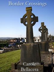 Cover of Border Crossings by Carole Bellacera