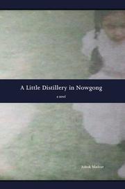 Cover of The Little Distillery in Nowgong by Ashok Mathur