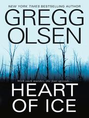 Front cover of Heart of Ice by Gregg Olsen