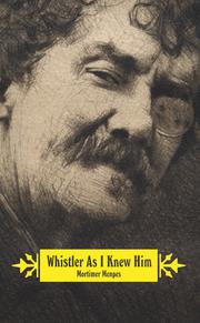 Front cover of Whistler As I Knew Him by Mortimer Menpes