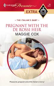 Front cover of Pregnant with the De Rossi Heir by Maggie Cox