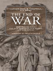 Front cover of The End of War by Paul K Chappell