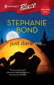 Cover of Just Dare Me... by Stephanie Bond