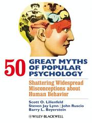 Front cover of 50 Great Myths of Popular Psychology by Scott O. Lilienfeld