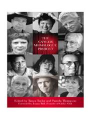 Front cover of The Cancer Monologue Project by Tanya Taylor