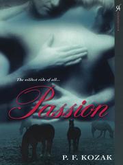 Cover of Passion by P.F Kozak