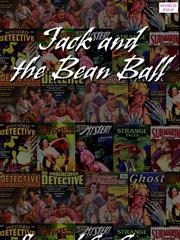 Cover of Jack and the Bean Ball by Samuel G Camp