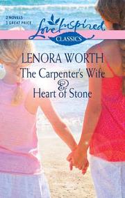 Front cover of The Carpenter's Wife and Heart of Stone by Lenora Worth