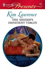 Front cover of The Sheikh's Impatient Virgin by Kim Lawrence