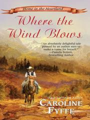Cover of Where The Wind Blows by Caroline Fyffe