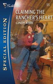 Front cover of Claiming the Rancher's Heart by Cindy Kirk