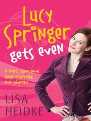 Cover of Lucy Springer Gets Even by Lisa Heidke