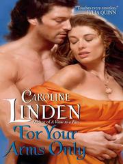 Cover of For Your Arms Only by Caroline Linden