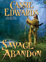 Cover of Savage Abandon by Cassie Edwards