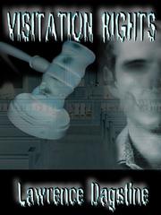 Front cover of Visitation Rights by Lawrence Dagstine