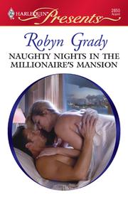 Front cover of Naughty Nights in the Millionaire's Mansion by Robyn Grady