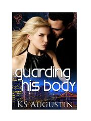 Cover of Guarding His Body by K. S Augustin