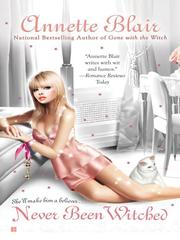 Cover of Never Been Witched by Annette Blair