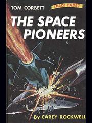 Front cover of The Space Pioneers by Carey Rockwell