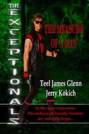 Front cover of The Measure Of A Man [The Exceptionals Book 1] by Teel James Glenn