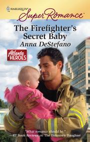 Cover of The Firefighter's Secret Baby by Anna DeStefano